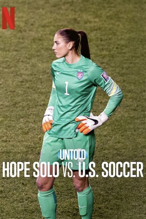 ‘Untold: Hope Solo vs. U.S. Soccer’ Review: Stoking Controversy .